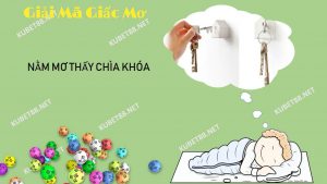 nam-mo-thay-chia-khoa-danh-con-gi-va-diem-bao-gi