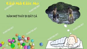 nam-mo-thay-bat-ca-danh-co-y-nghia-gi-lo-de-danh-con-nao-chuan