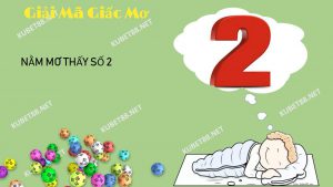 nam-mo-thay-so-2-danh-con-gi-va-diem-bao-gi