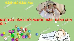 nam-mo-thay-dam-cuoi-nguoi-than-danh-con-gi-diem-bao-gi