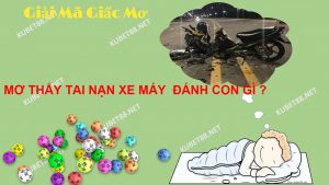diem-bao-giac-mo-thay-tai-nan-xe-may-va-con-so-lo-de-chuan