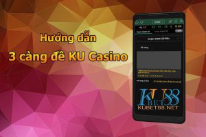 Huong dan choi 3 cang 3d kubet