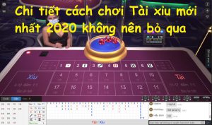 chi-tiet-cach-choi-tai-xiu-moi-nhat-2020-khong-nen-bo-qua-1
