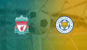 Soi kèo liverpool vs leicester