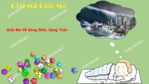 giac mo ve song bien song than