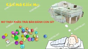 Mơ thấy khăn trải bàn không phải là hiếm gặp