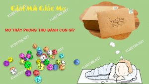Điềm báo của giấc mơ thấy phong thư là gì?