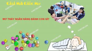 Mơ thấy ngân hàng cho thấy bạn đang gặp tình trạng căng thẳng về nguồn vốn