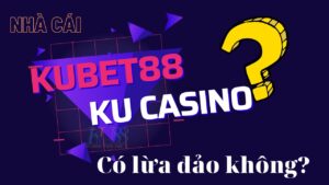 ku-casino-co-lua-dao-khong