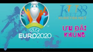 khuyen mai euro 2021 kubet