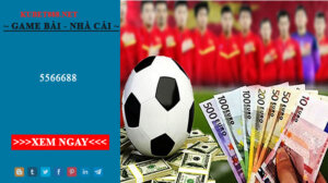 5566688 - Sân chơi cá độ thể thao dành cho anh em cược thủ