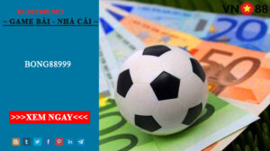 Bong88999 - Nhà cái thể đặt cược trực tuyến hàng đầu Việt Nam