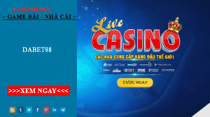 Dabet88 - Cổng game uy tín nhất hiện nay