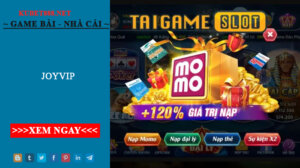 Joyvip - Cổng game thời thượng đẳng cấp hoàng gia
