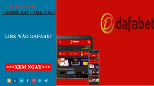 Link vào Dafabet - Chia sẻ đường link uy tín nhất 2022