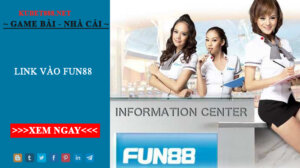 Link vào Fun88 - Link mới nhất và không bị chặn 2022