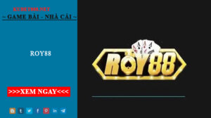 Roy88 - Cổng Game Đẳng Cấp Quốc Tế, Tỷ Lệ Xanh Chín Cao