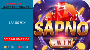 Sập nổ win – Nổ hũ uy tín nhất