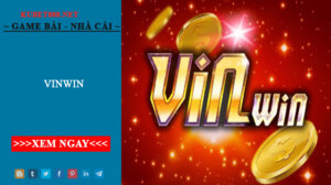 Vinwin - Cổng game bài đặc sắc nhất Việt Nam